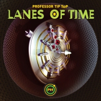 Professor Tip Top – Lanes Of Time