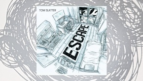 Tom Slatter – Escape