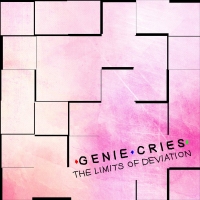 Genie Cries - The Limits of Deviation