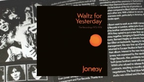 Jonesy - Waltz For Yesterday: The Recordings 1972-1974