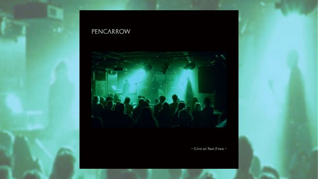 Pencarrow - Live at San Fran