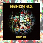 Birth Control - Open Up