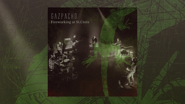 Gazpacho – Fireworking At St. Croux