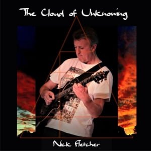 Nick Fletcher – The Cloud Of Unknowing