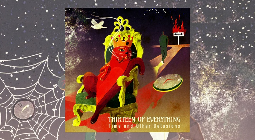 Thirteen Of Everything - Time and Other Delusions