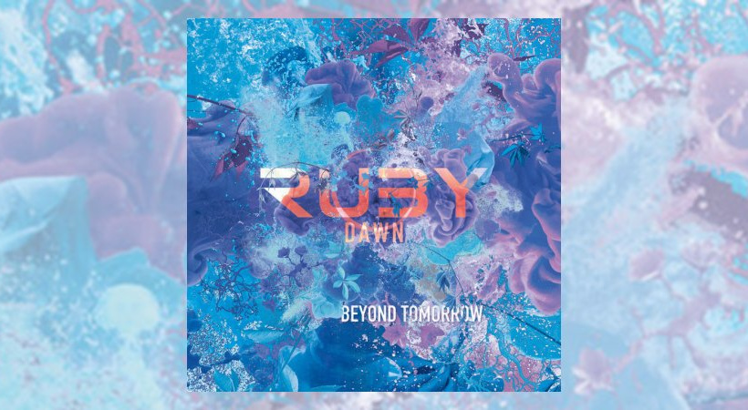 Ruby Dawn - Beyond Tomorrow