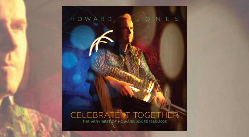 Howard Jones - Celebrate It Together: The Very Best of Howard Jones