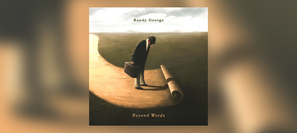 Randy George – Beyond Words