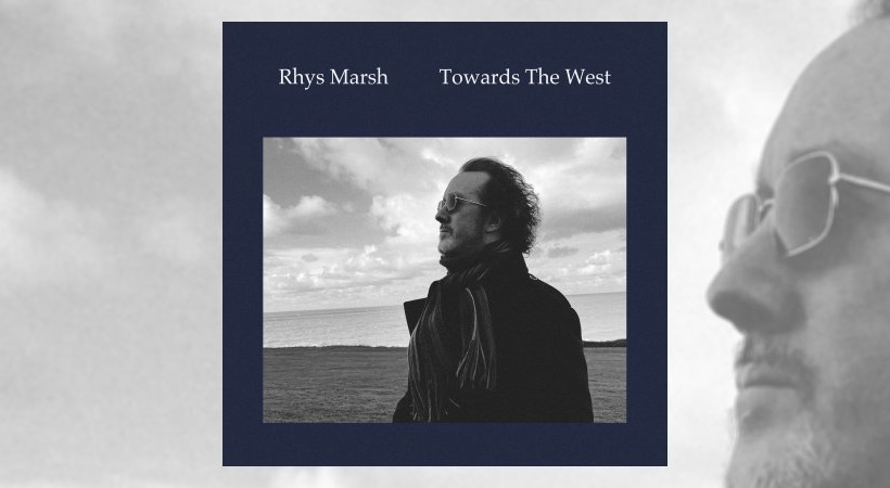 Rhys March - Towards the West