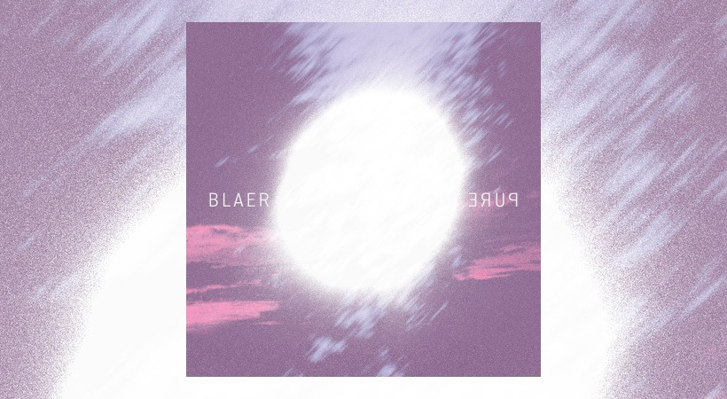 Blaer - Pure