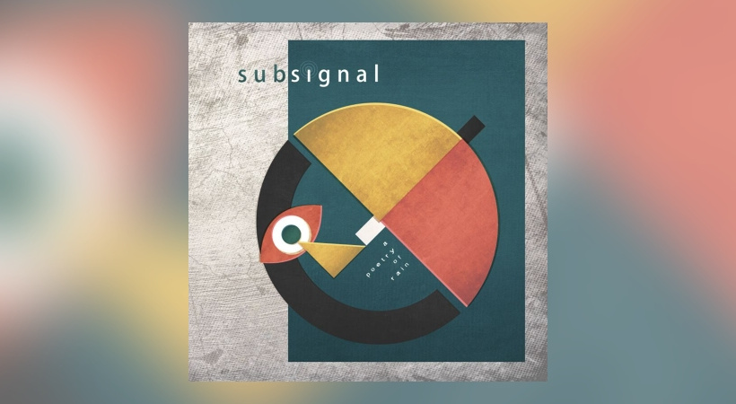 Subsignal - A Poetry Of Rain