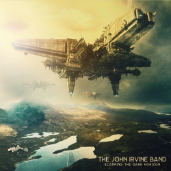 The John Irvine Band – Scanning The Dark Horizon