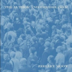 Zeelley Moon – The Author And The Dreamer