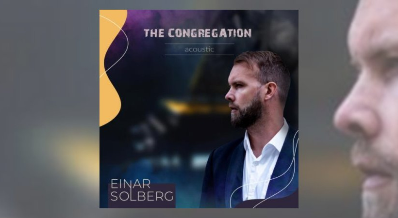 Einar Solberg - The Congregation Acoustic