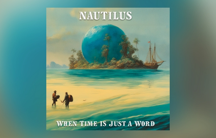 Nautilus - When Time Is Just A Word