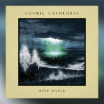 Cosmic Cathedral - Deep Water