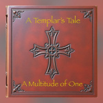 A Multitude Of One - A Templar's Tale