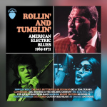 Various Artists – Rollin’ & Tumblin’: American Electric Blues 1965-1971 (3CD Boxset)