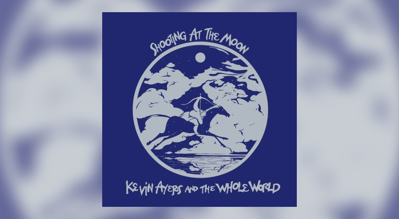 Kevin Ayers – Shooting At The Moon (Remastered Vinyl)