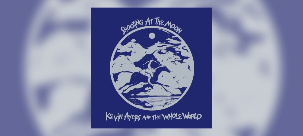 Kevin Ayers – Shooting At The Moon (Remastered Vinyl)