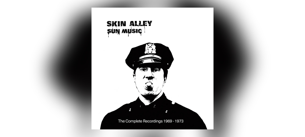 Skin Alley - Sun Music: The Complete Recordings 1969-1973 (Remastered 4CD Boxset)