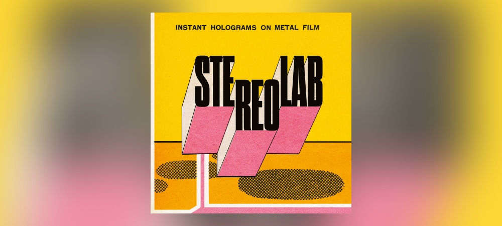 Stereolab – Instant Holograms On Metal Film