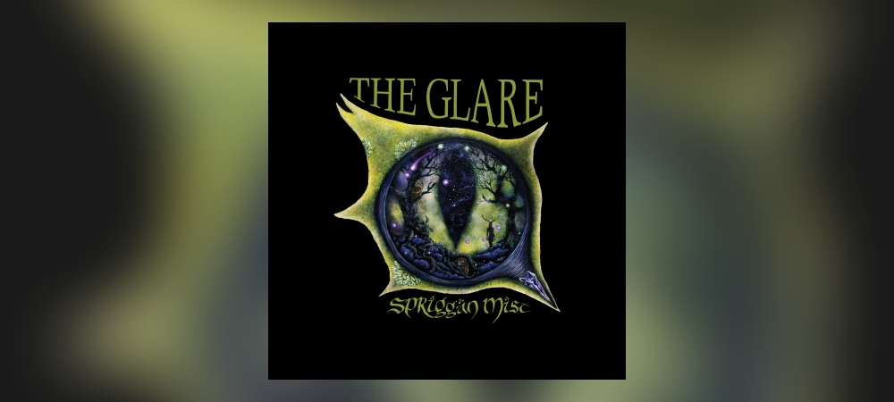 Spriggan Mist – The Glare
