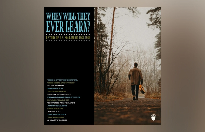 Various Artists – When Will They Ever Learn? A Story Of U.S. Folk Music: 1963-1969 (4CD Boxset)