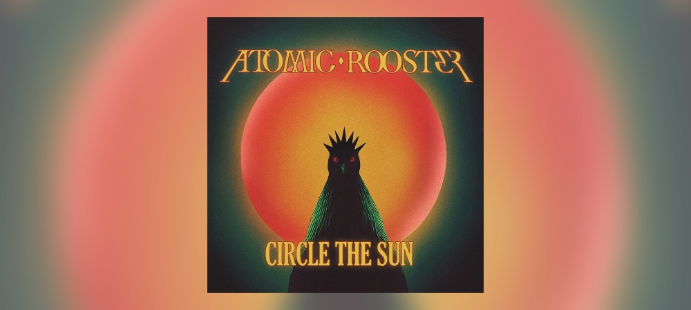 Atomic Rooster - Circle The Sun