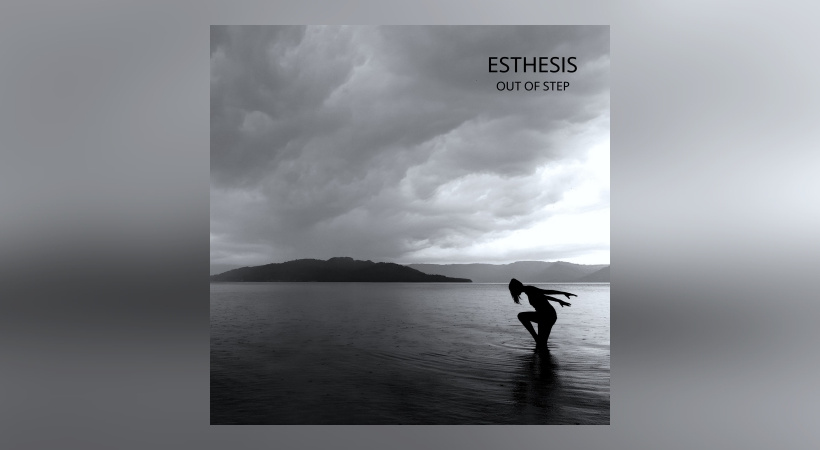 Esthesis – Out Of Step