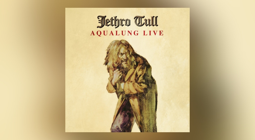 Jethro Tull - Aqualung Live (2025 Remaster)