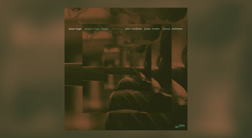 Julian Lage – Scenes From Above