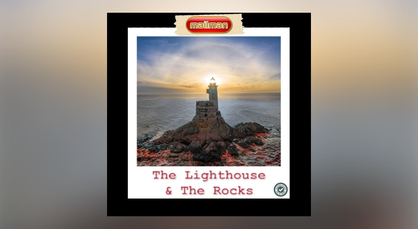 Mailman – The Lighthouse & The Rocks