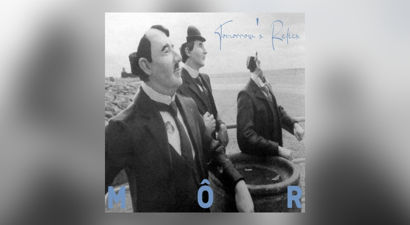 Môr - Tomorrow’s Relics