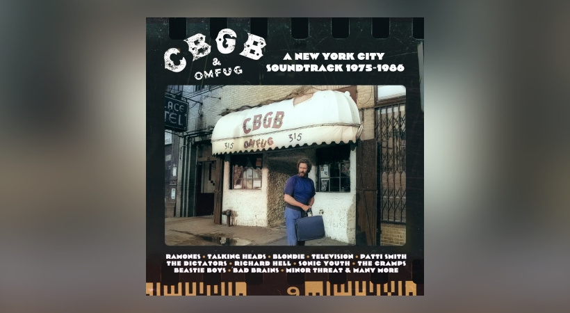 Various Artists – CBGB & OMFUG: A New York City Soundtrack 1975-1986