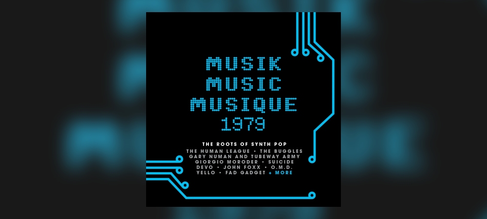 Various Artists – Musik Music Musique 1979: The Roots Of Synth Pop