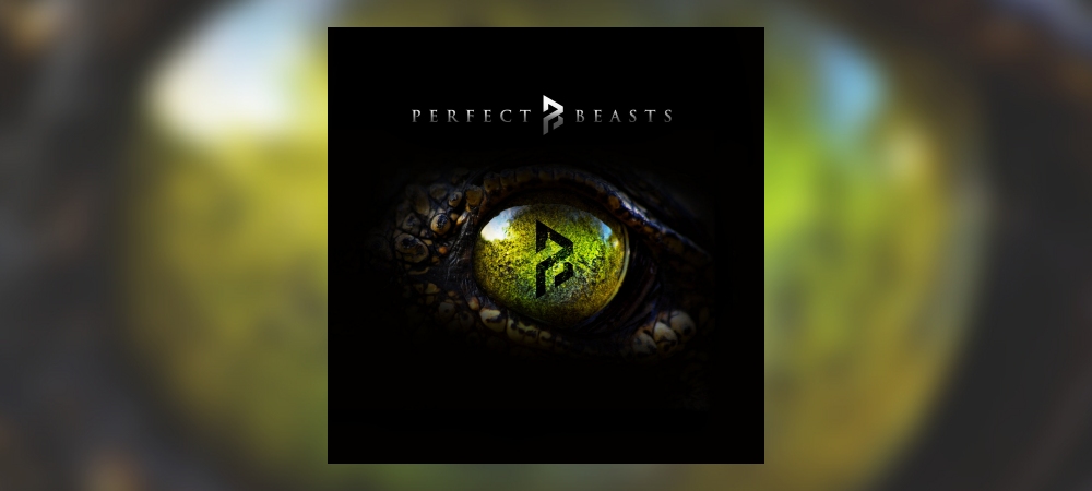 Perfect Beasts – Perfect Beasts