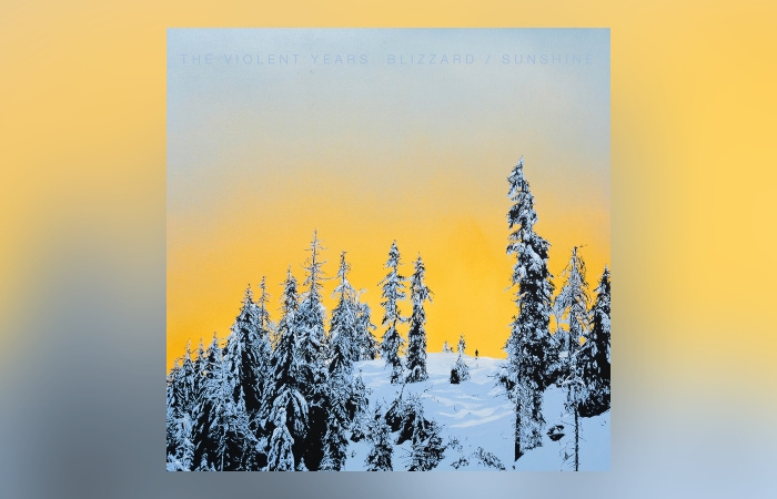 The Violent Years – Blizzard / Sunshine
