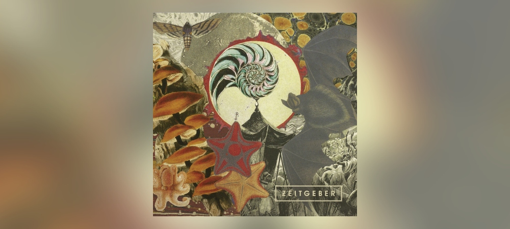 Zeitgeber – Fellow Prisoners Of The Splendour And Travail Of The Earth – Part 2