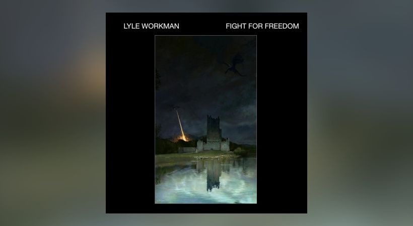 Lyle Workman - Fight For Freedom