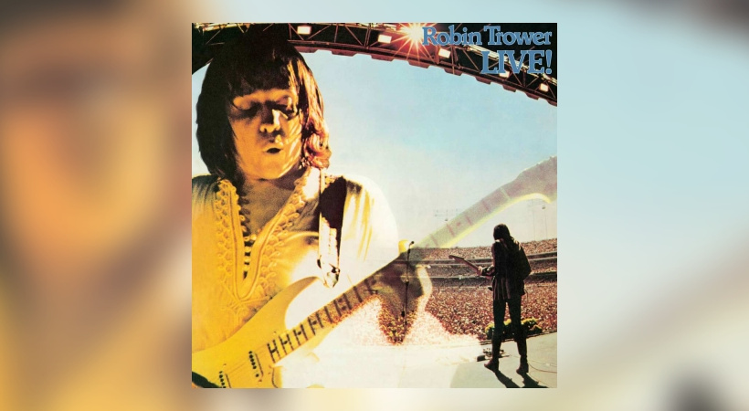 Robin Trower - Live! (50th Anniversary Edition)