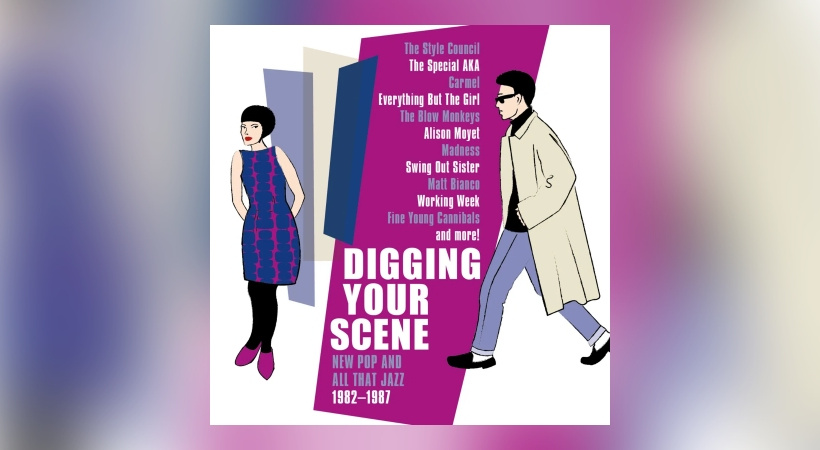Various Artists - Digging Your Scene: New Pop And All That Jazz 1982-1987