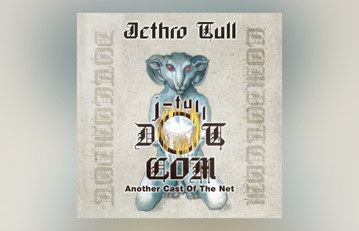 Jethro Tull – J-Tull Dot Com: Another Cast Of The Net