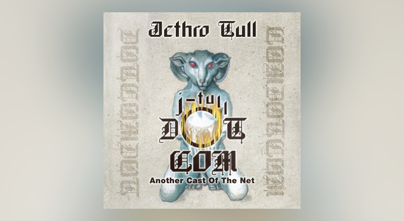 Jethro Tull – J-Tull Dot Com: Another Cast Of The Net