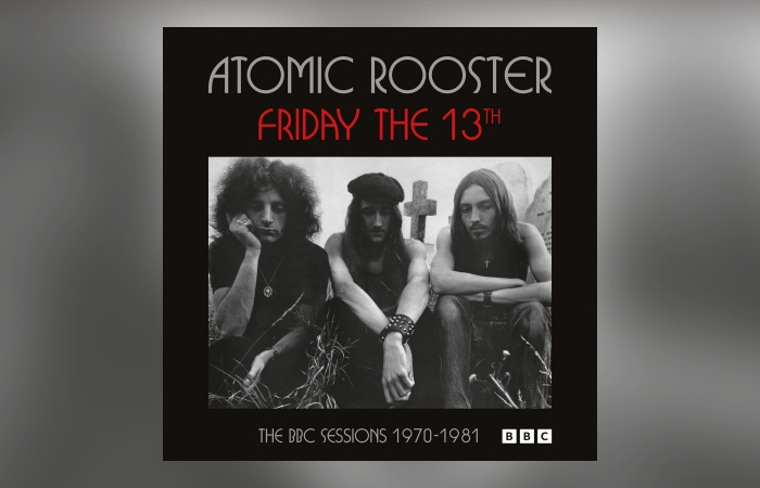 Atomic Rooster – Friday The 13th: The BBC Sessions 1970-1981