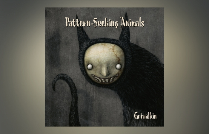Pattern-Seeking Animals - Grimalkin