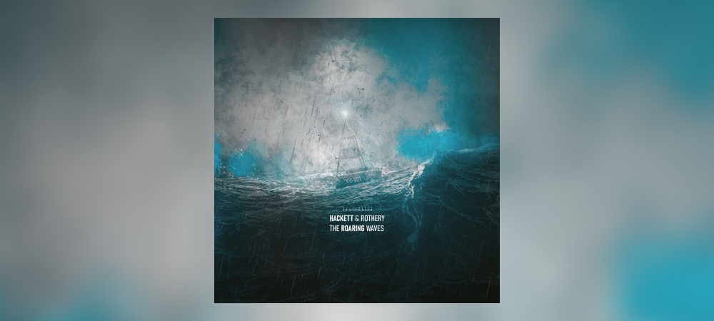 Steve Hackett & Steve Rothery - The Roaring Waves