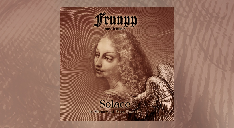 Fruupp And Friends - Solace