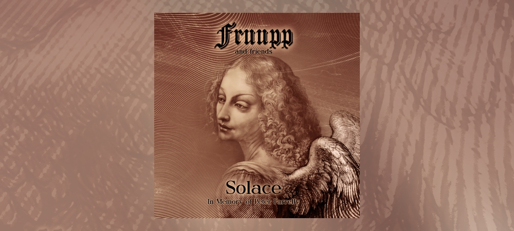 Fruupp And Friends - Solace