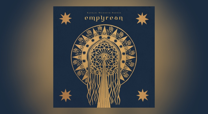 Raphael Weinroth-Browne - Empyrean
